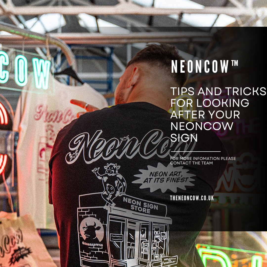 how to take care of your LED neon sign, this guide is by Jack Quddus the founder of Neoncow.