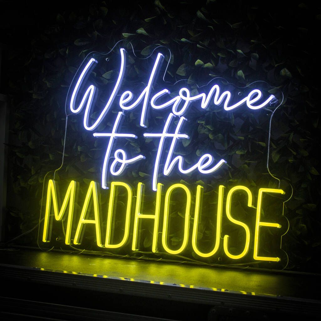 NeonCow™ "Welcome to the MADHOUSE"